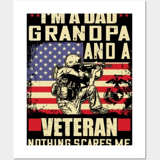 I'm a dad grandpa and a veteran nothing scares me..veteran grandpa gift Posters and Art